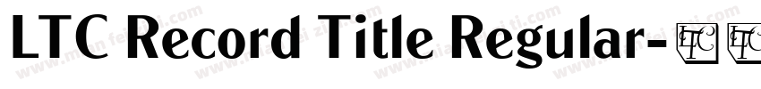 LTC Record Title Regular字体转换